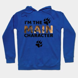 I'm the main character Hoodie